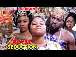 Royal Seduction Season 3 - 2019
